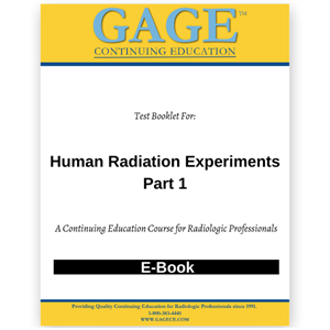 Human Radiation Experiments -Part 1 CE Course