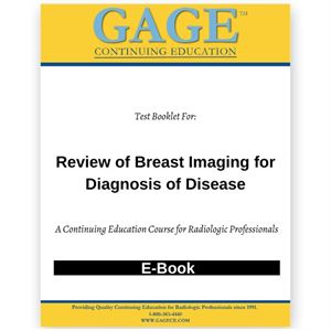 Breast Imaging for Diagnosis of Disease-Ebook Course CE Course